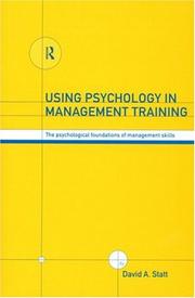 Using Psychology In Management Training by David A. Statt