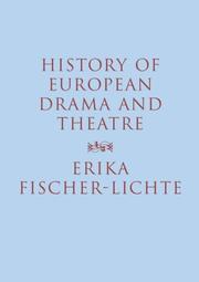 Cover of: History of European Drama and Theatre by Fischer-Lichte