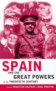 Cover of: Spain and the great powers in the twentieth century by edited by Sebastian Balfour and Paul Preston.