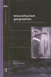 Cover of: Leisure and Tourism Geographies by David Crouch, David Crouch