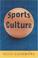 Cover of: Sports Culture