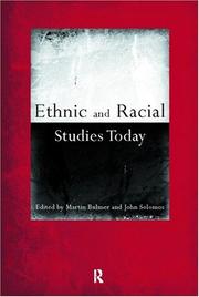 Cover of: Ethnic and racial studies today by edited by Martin Bulmer and John Solomos.
