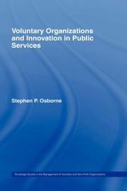 Voluntary organizations and innovation in public services by Stephen P. Osborne