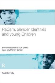 Cover of: Racism, gender identities, and young children: social relations in a multi-ethnic, inner-city primary school