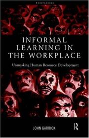 Cover of: Informal learning in the workplace by John Garrick
