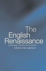 Cover of: The English Renaissance: an anthology of sources and documents