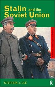 Stalin and the Soviet Union by Stephen J. Lee