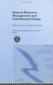 Cover of: Natural resource management and institutional change by Diana Carney