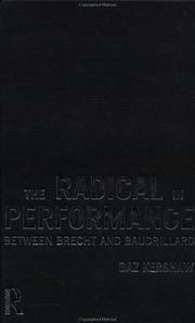 Cover of: The Radical in Performance: Between Brecht and Baudrillard