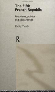 The Fifth French Republic by Philip Malcolm Waller Thody