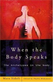 Cover of: When the body speaks: the archetypes in the body
