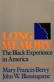 Cover of: Long memory: the Black experience in America