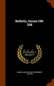 Cover of: Bulletin, Issues 198-208 by Maine Agricultural Experiment Station