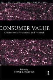 Cover of: Consumer value: a framework for analysis and research