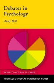 Cover of: Debates in psychology by Andy Bell