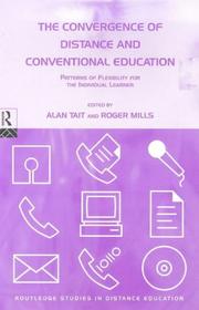 Cover of: The convergence of distance and conventional education: patterns of flexibility for the individual learner