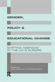 Cover of: Gender, Policy and Educational Change: Shifting Agendas in the UK and Europe
