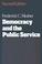 Cover of: Democracy and the public service