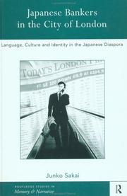 Cover of: Japanese Bankers in the City of London: Language, Culture and Identity in the Japanese Diaspora (Memory and Narrative)