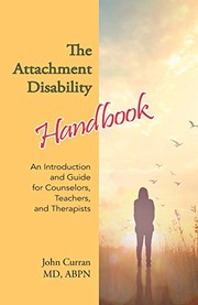 Cover of: The Attachment Disability Handbook by John Curran