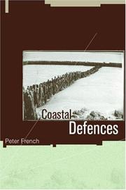 Cover of: Coastal Defences: Processes, Problems and Solutions