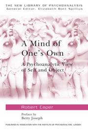 Cover of: A mind of one's own: a Kleinian view of self and object