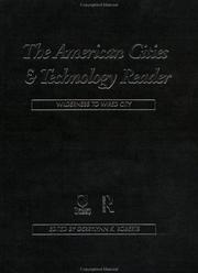 Cover of: The American cities and technology reader: wilderness to wired city