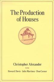 Cover of: The Production of Houses by Christopher Alexander