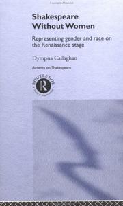 Cover of: Shakespeare without women by Dympna Callaghan