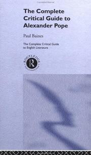 The complete critical guide to Alexander Pope by Baines, Paul