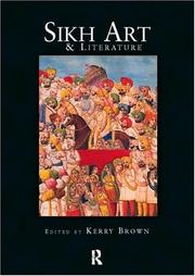 Cover of: Sikh art and literature by edited by Kerry Brown.