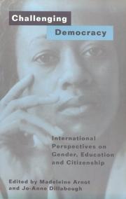 Cover of: Challenging democracy: international perpectives on gender, education and citizenship