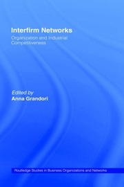 Cover of: Interfirm Networks: Organization and Industrial Competitiveness (Routledge Studies in Business Organization and Networks, 11)