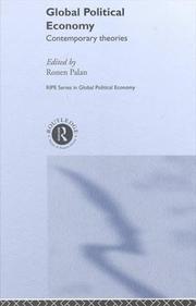 Cover of: Global Political Economy: Contemporary Theories (Routledge/Ripe Studies in Global Political Economy)