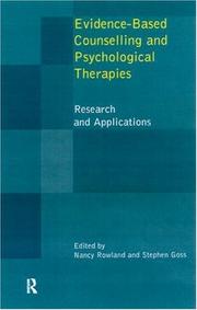 Cover of: Evidence Based Counselling and Psychological Therapies by Nancy Rowland