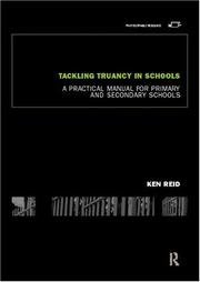 Cover of: Tackling Truancy in Schools: A Practical Manual for Primary and Secondary Schools