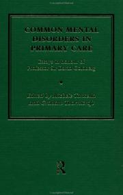 Cover of: Common Mental Disorders in Primary Care: Essays in Honour of Professor Sir David Goldberg