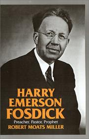 Harry Emerson Fosdick by Robert Moats Miller
