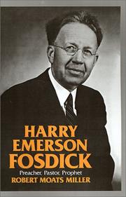 Cover of: Harry Emerson Fosdick: preacher, pastor, prophet