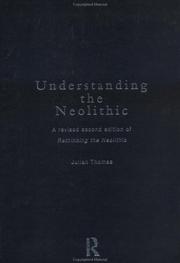 Cover of: Understanding the neolithic by Julian Thomas
