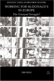 Cover of: Working for McDonald's in Europe: The Unequal Struggle? (Routledge Studies in Employment Relations)