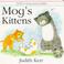 Cover of: Mog's Kittens (Collins Baby and Toddler)