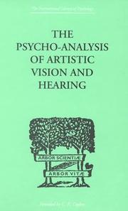 Cover of: The Psycho-Analysis of Artistic Vision and Hearing by Anton Ehrenzweig