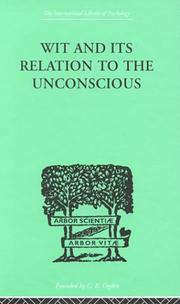 Cover of: Wit and Its Relation to the Unconscious by Sigmund Freud