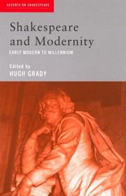 Cover of: Shakespeare and modernity: early modern to millennium
