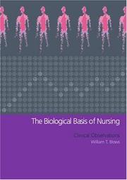 Cover of: The Biological Basis of Nursing by William T. Blows