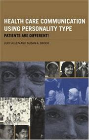 Cover of: Health Care Communication Using Personality Type: Patients are Different!