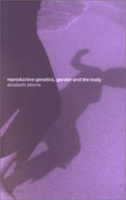 Cover of: Reproductive Genetics, Gender and the Body | E. Ettorre
