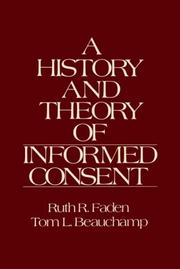 Cover of: A history and theory of informed consent by Ruth R. Faden