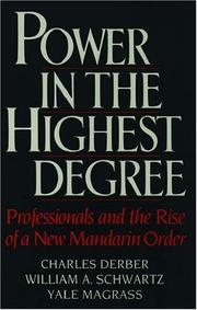 Cover of: Power in the highest degree: professionals and the rise of a new Mandarin order